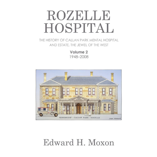 Rozelle Hospital vol 2 Edward Moxon 540px
